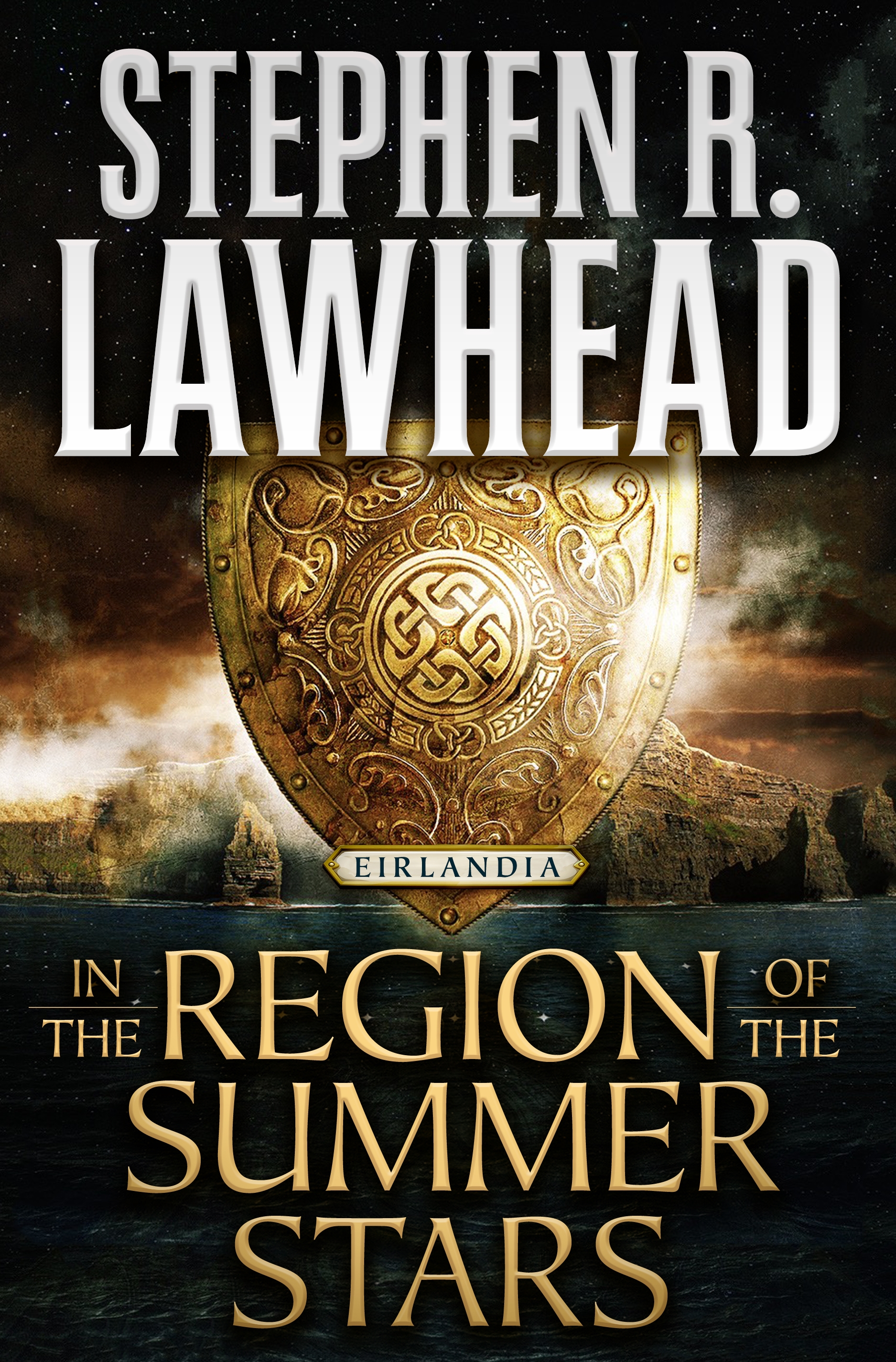 In the Region of the Summer Stars : Eirlandia, Book One by Stephen R. Lawhead