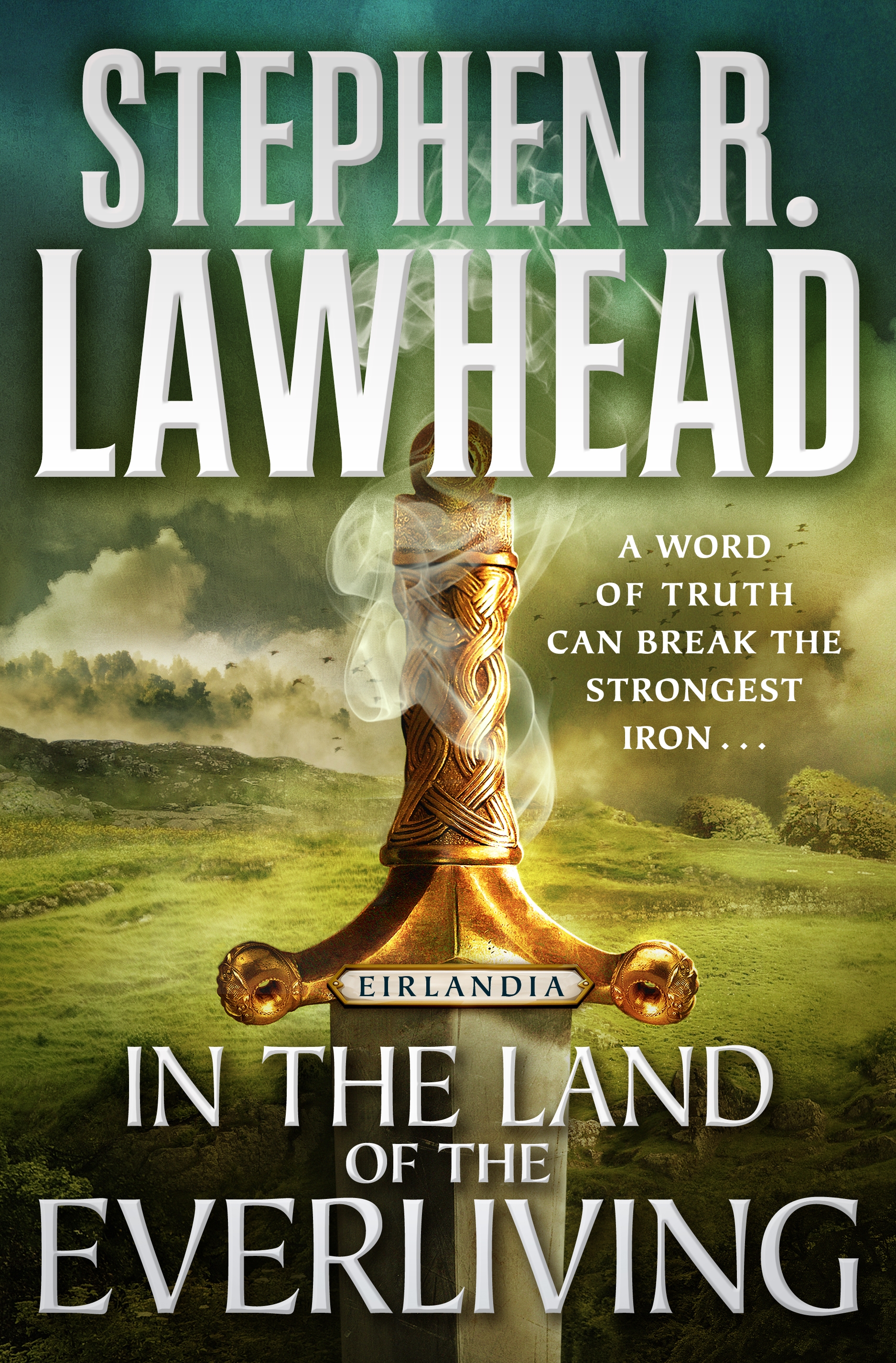 In the Land of the Everliving : Eirlandia, Book Two by Stephen R. Lawhead
