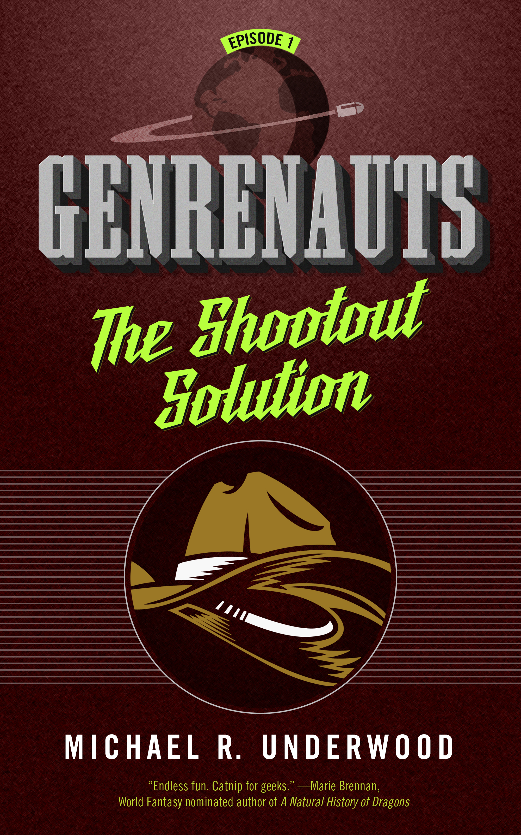 The Shootout Solution : Genrenauts Episode 1 by Michael R. Underwood