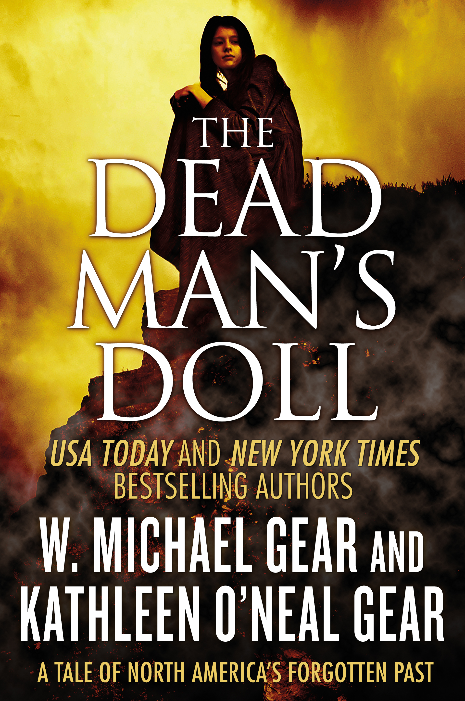 The Dead Man's Doll : A Tale of North America's Forgotten Past by Kathleen O'Neal Gear, W. Michael Gear