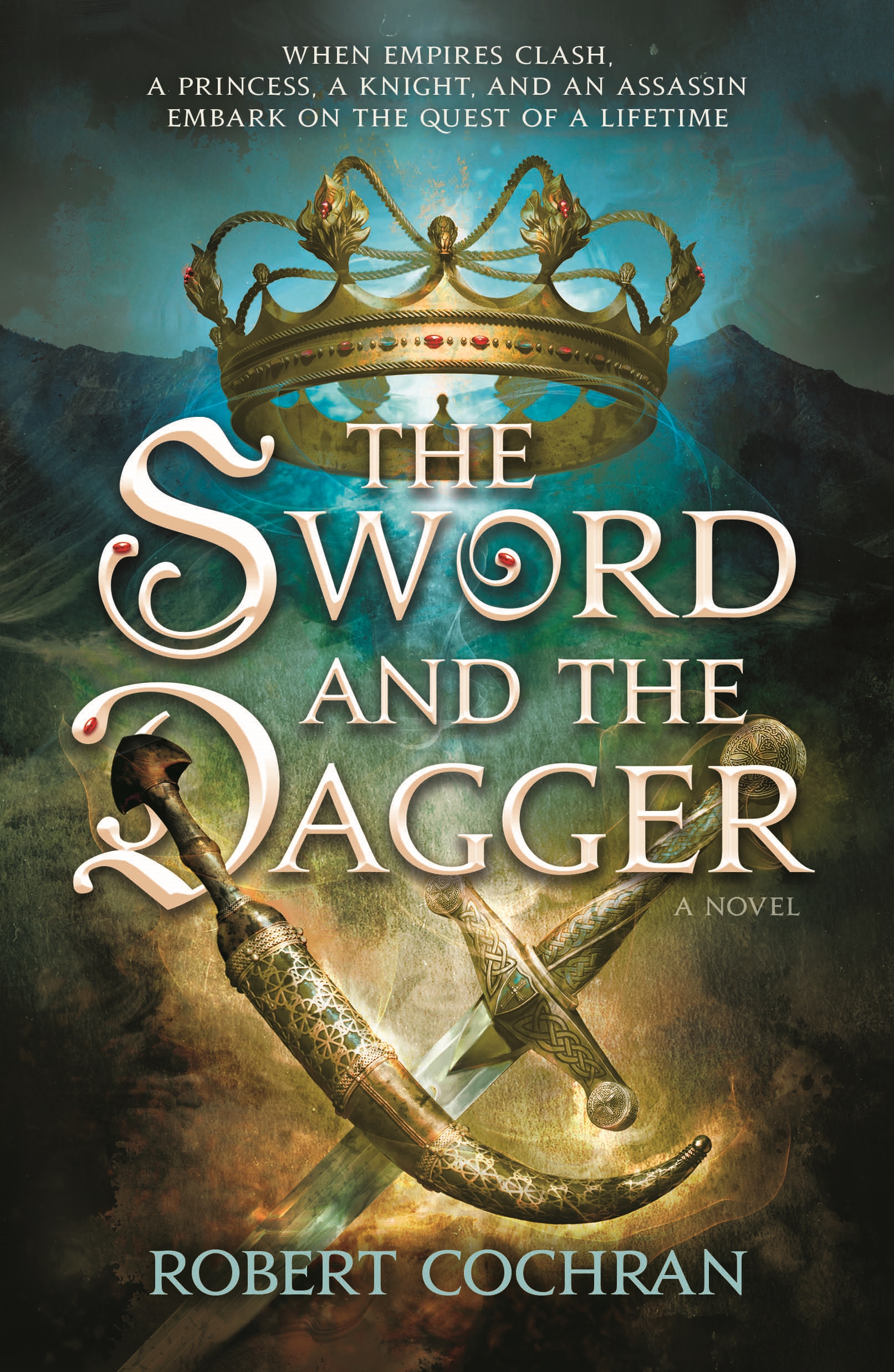 The Sword and the Dagger : A Novel by Robert Cochran