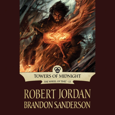 The Wheel Of Time #13: Towers Of Midnight