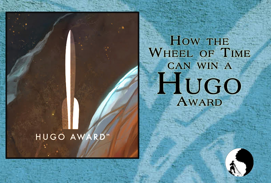 How Wheel of Time can Win a Hugo Award - Community & Events - Dragonmount