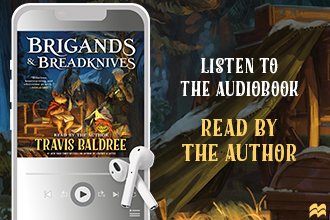 Brigands & Breadknives by Travis Baldree
