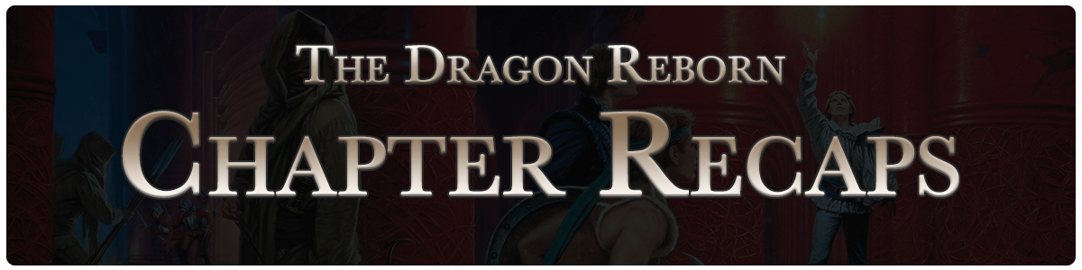 The Dragon Reborn - chapter recaps