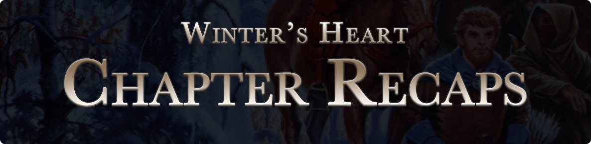 Winter's Heart - chapter recaps