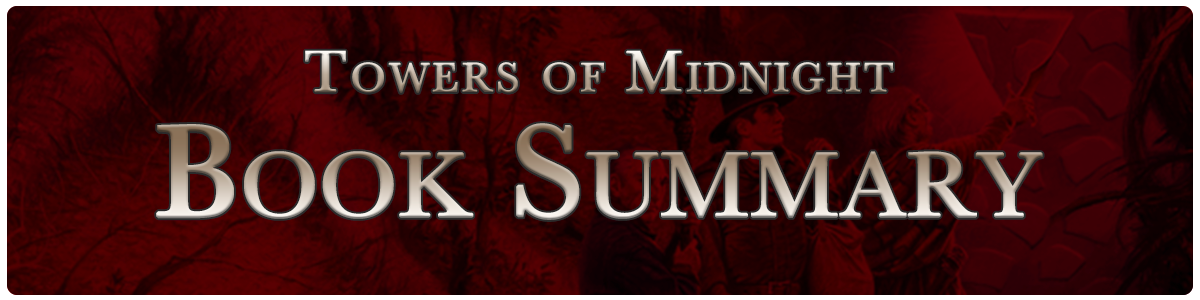 Towers of Midnight - summary